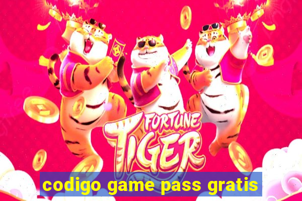 codigo game pass gratis